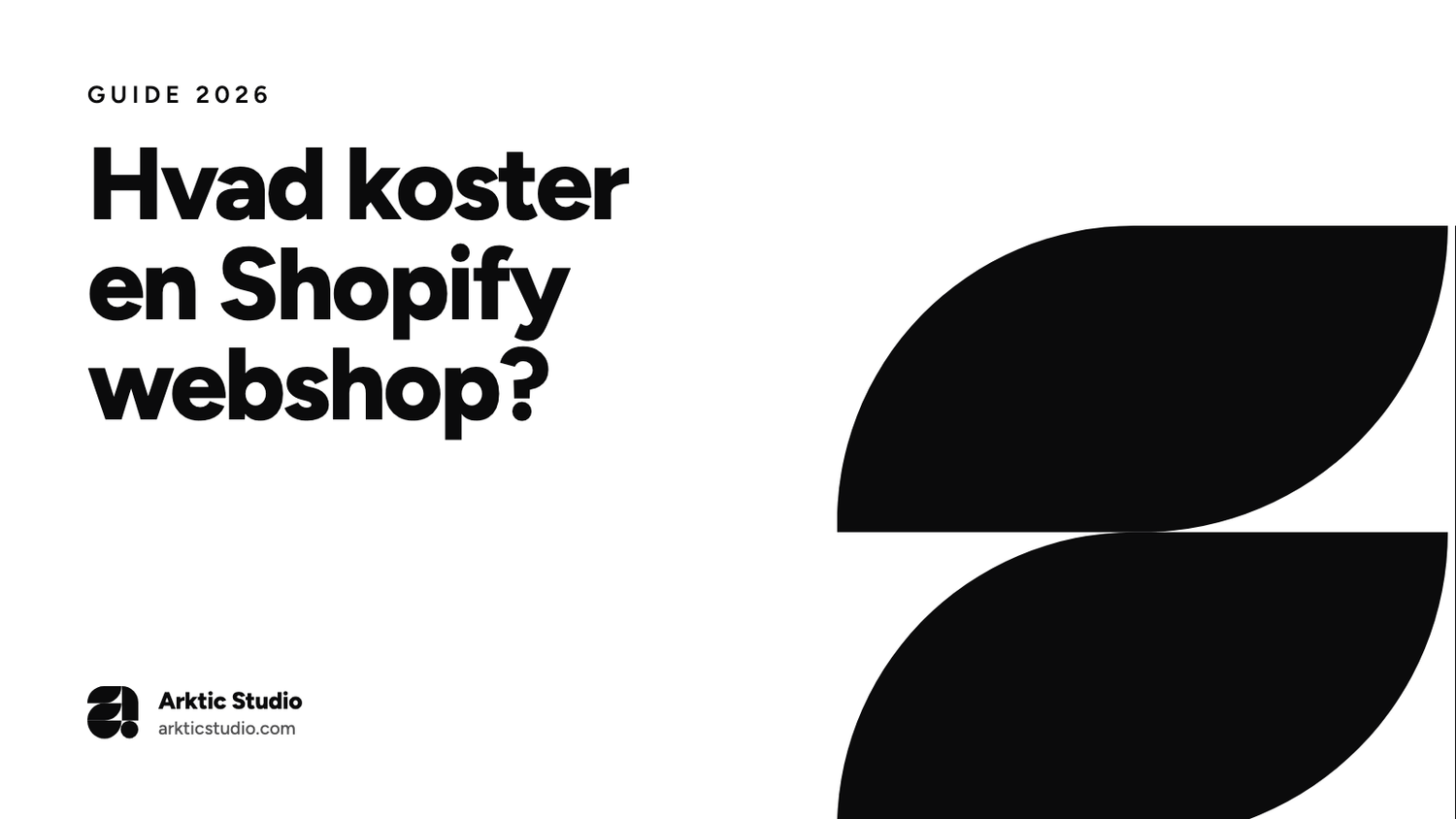 Hvad koster en Shopify webshop? Guide 2026 fra Arktic Studio